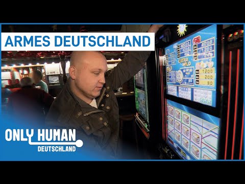 Poor Germany - Markus: "Hartz IV for the gambling house" | Only Human Germany