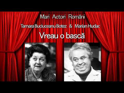 Vreau o basca - Tamara Buciuceanu Botez & Marian Hudac
