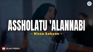 Download lagu Assholatu'alannabi - Nissa Sabyan (Lirik Sholawat) | Sholawat Nabi Merdu Terbaru 2026 Terbaik mp3