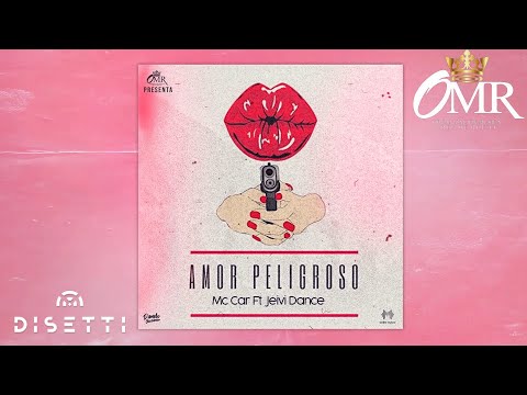 Mc Car ft Jeivy Dance - Amor Peligroso (Audio Original)