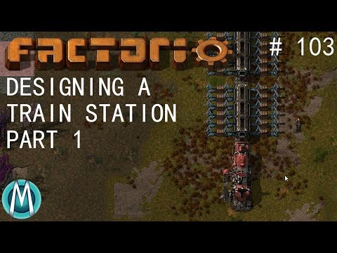[Factorio] Angels & Bobs Ep 103: Designing A Train Station Part 1 (Tutorial/Walkthrough)