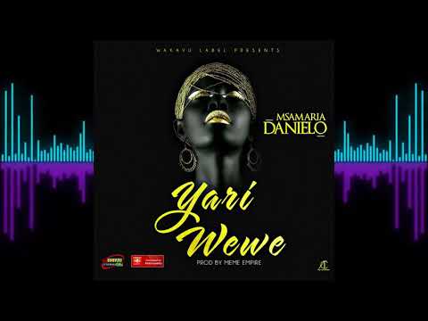 Yari Wewe - Msamaria Danielo (Official Audio)