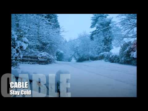 Cable - Stay Cold