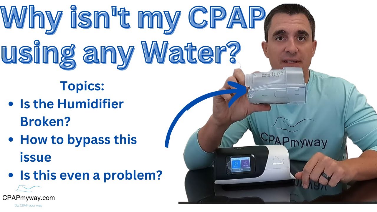 Why isn't my CPAP using water?