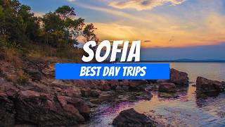 7 Best Day Trips from Sofia | Sofia Day Trip Destinations