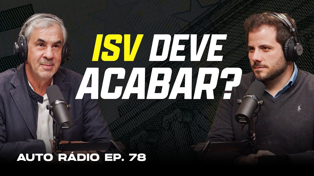 ISV deve acabar? Portugueses continuam a pagar dupla tributação | Auto Rádio EP. 78