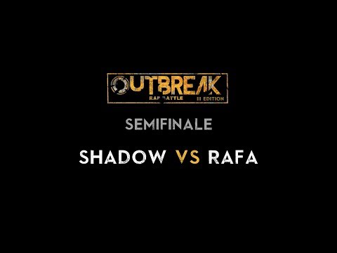 Outbreak 2019: SHADOW vs RAFA - Semifinali - 3° Eliminatoria