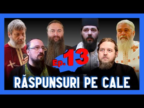 🔆 RĂSPUNSURI PE CALE - Episodul 13 - Pr Calistrat, Pr Chiril, Pr Elefterie, Pr Răzvan, Pr Tudor
