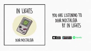 INLIGHTS - Dear Nostalgia (OFFICIAL AUDIO)