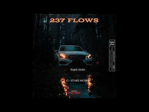 RAJAH SHAKS - 237 FLOWS [G-STARZ MUSIC]
