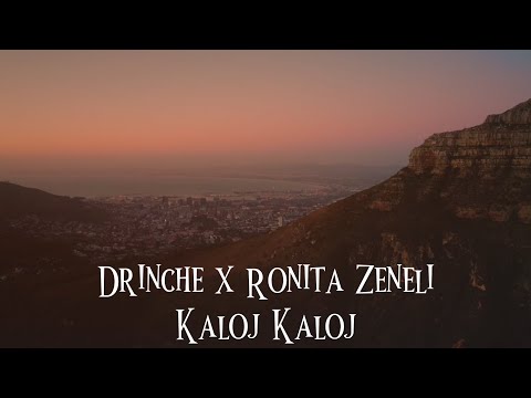 Drinche ft. Ronita Zeneli - Kaloj Kaloj (Remix)