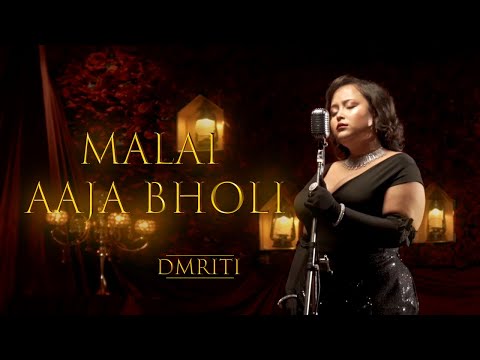 DMRITI - Malai Aaja Bholi (Official Video)