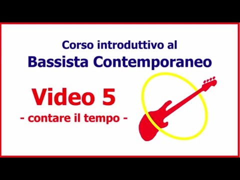 Lezioni di basso 5 - Corso 5 Passi - CONTARE IL TEMPO
