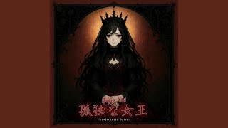 Download lagu kodokuna joou (孤独な女王) mp3