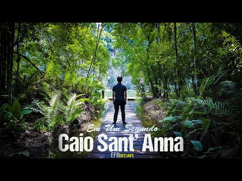 EFB Deejays, Caio Sant' Anna - Em Um Segundo