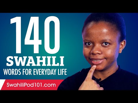 140 Swahili Words for Everyday Life - Basic Vocabulary #7