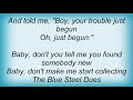 Blue Cheer - Blue Steel Dues Lyrics