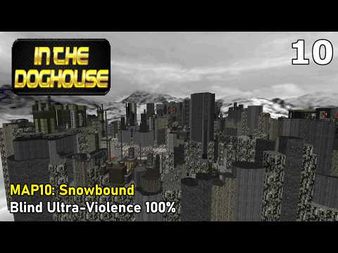 Doom II: In the Doghouse - MAP10: Snowbound (Blind Ultra-Violence 100%)