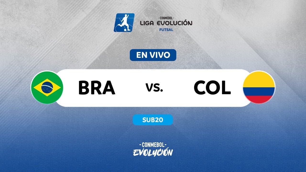 EN VIVO | BRASIL vs. COLOMBIA | CONMEBOL LIGA EVOLUCIÓN FUTSAL - ZONA NORTE | SUB20