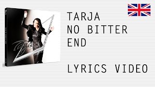 Tarja Turunen - No Bitter End - Official English lyrics (subtitles)