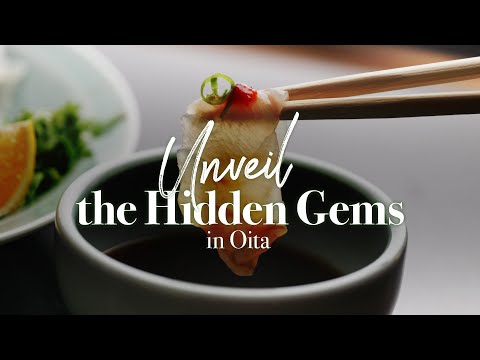 Discover Oita's Hidden Gems: Gourmet Edition