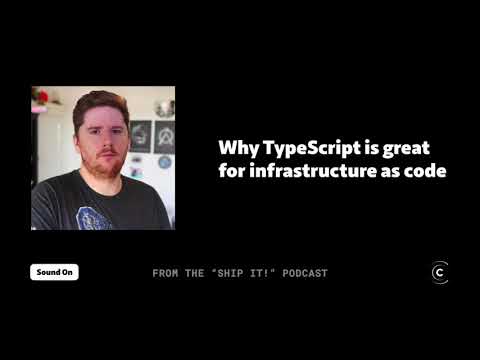TypeScript is GREAT for writing infrastructure code (David Flanagan)