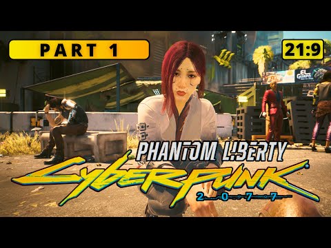 Cyberpunk 2077: Phantom Liberty  | Full game - Part 1 | 21:9 - No commentary