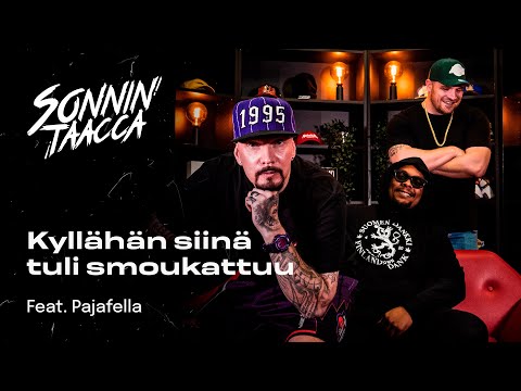 Kyllähän siinä tuli smoukattuu (feat. Pajafella) | Sonnin Taacca
