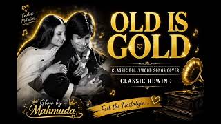 Download lagu Old is gold| Bollywood hits song ||classic rewind ||glow by mahmuda ❤️ mp3