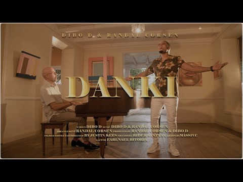 "Danki" Dibo D x Randal Corsen Music Video