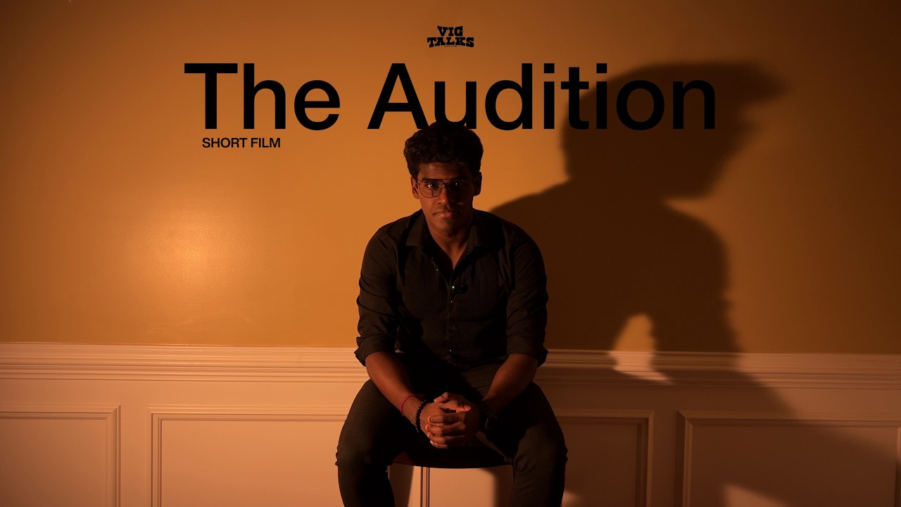 The Audition - Short Film | Vignesh Ganesh