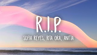 Sofia Reyes - R.I.P. (Lyrics) ft. Rita Ora, Anitta