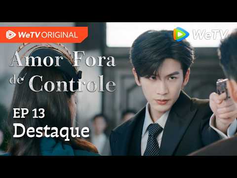 Amor Fora de Controle EP13 | Destaque | Wang Churan e Zhang Linghe | Eu entro e saio quando quiser