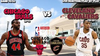 Chicago Bulls vs Cleveland Cavaliers LIVE REACTION/Play-By-Play