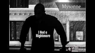 Mysonne - I Had A Nightmare
