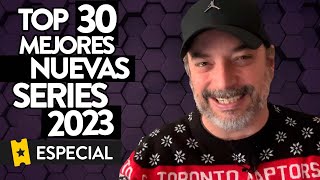 Las mejores nuevas series de 2023 | TOP 30