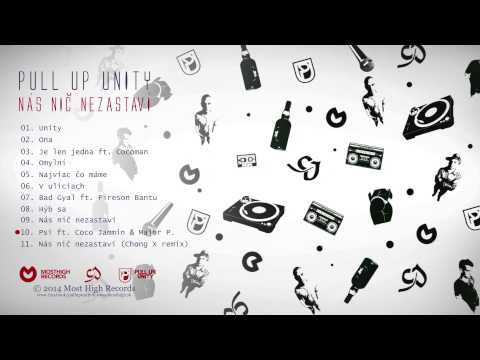 PULL UP UNITY - PSI feat. COCO JAMMIN & MAJOR P