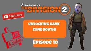 The Division 2 Unlocking DZ South! Ep#10