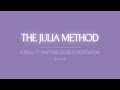 Shifting Guided Meditation | The Julia Method
