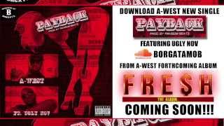 A-WEST PAYBACK FT UGLY NOV (FREE DOWNLOAD)