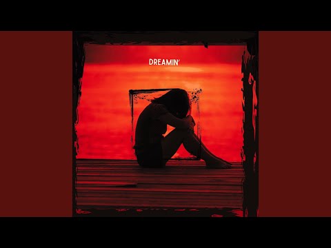 Dreamin'