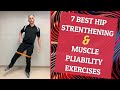 Relieve Hip Pain - 7 Best Hip Strength & Muscle Pliability Exercises at Home