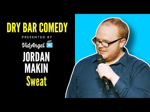 Sweat | Jordan Makin | The BFFG | Dry Bar Comedy