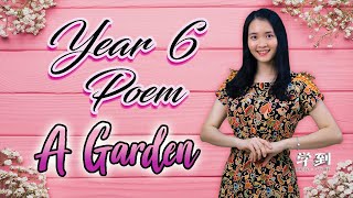 【ENGLISH YEAR 6】Poem: A Garden by Leila Berg【学到】 | THERESA