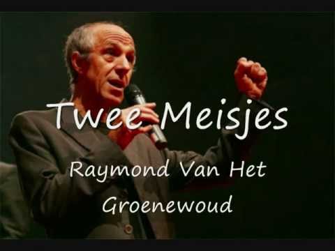 Raymond Van Het Groenewoud - Twee Meisjes