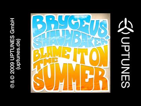 Bryce vs. Shaun Baker - Blame It On The Summer (RainDropz! Radio Edit)