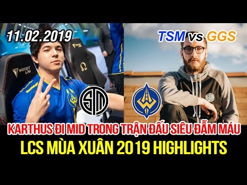 [LCS 2019] TSM vs GGS Highlights | Bất ngờ Karthus đi Mid, trận đấu điên rồ và siêu đẫm máu