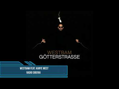 Westbam feat. Kanye West - Radio Siberia