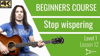 Guitar Beginner Course | Guitar Lesson 12 | RADIOHEAD Stop Whispering | Free Guitar Course