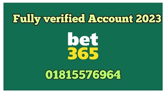 How To Open Bet365 Account In Bangladesh,how to verified bet365 account 2023 bd